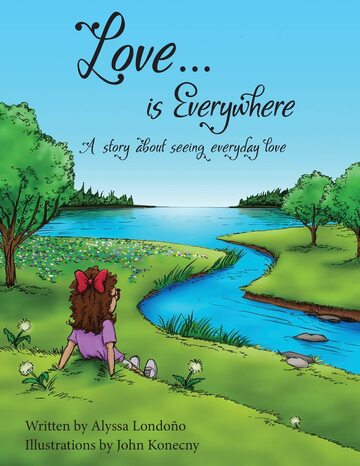 Interview With Children's Book Author Alyssa Londoño of Love…is Everywhere