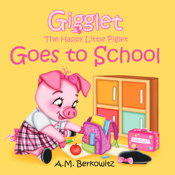 Gigglet The Happy Little Piglet Goes to School