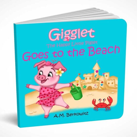 Gigglet The Happy Little Piglet: Goes to the Beach