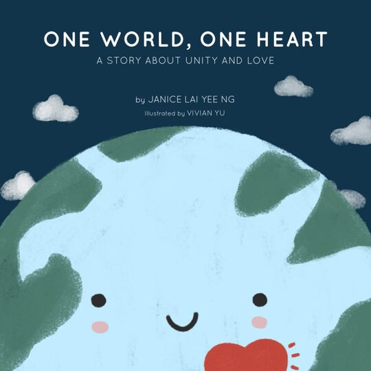 One World, One Heart: A Story About Unity And Love