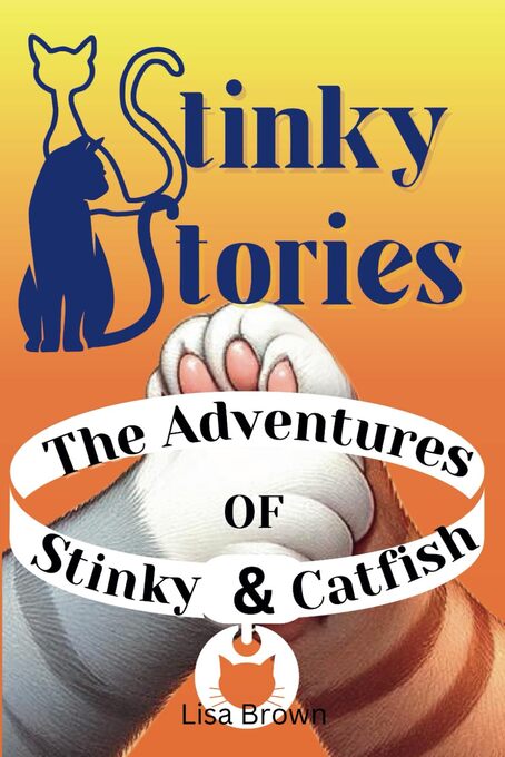 Stinky Stories: The Adventures of Stinky and Catfish